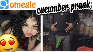 CCUMBER  PRANK (OMEGLE)