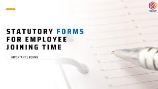 Statutory Forms For Joining of an Employee | Statutory solution | Important HR Statutory Forms