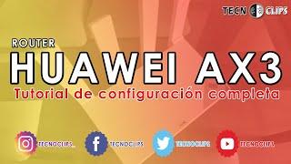 HUAWEI AX3 Tutorial de configuración completa