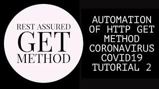 Automate Coronavirus COVID19 REST Assured API Tutorial Part1