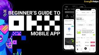 OKX App Tutorial: Beginner's Guide on How to Use OKX App (2024)