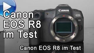 Canon EOS R8 - der große Testbericht