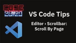 VS Code tips: The Editor › Scrollbar: Scroll By Page setting