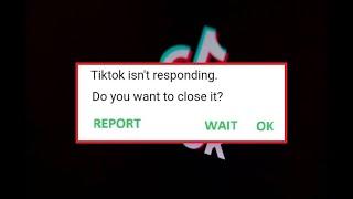 How to Fix Tik Tok Ins’t Responding Problem