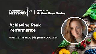 Nutrition Tips for Achieving Peak Performance | Dr. Regan A. Stiegmann DO, MPH