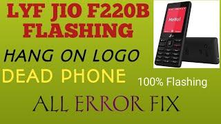 LYF 220B JIO PHONE FLASHING ERROR 100%FIX FLASH FILE AND TOOL