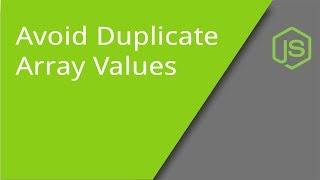 Avoiding Duplicate Array Values