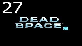 Прохождение Dead Space 2 Ч.27- Медицинская палуба 60 Fps