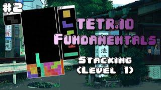 TETR.IO Guide - Stacking (Level 1)