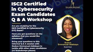 ISC2 Certified in CyberSecurity Exam -  Q & A Workshop Part 1 (NOT BRAIN DUMPS)!