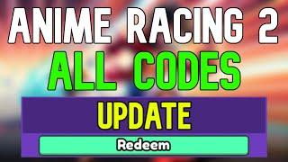 New Anime Racing 2 Codes | Roblox Anime Racing 2 Codes (April 2024)