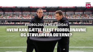 Fodboldquiz med adidas - vi tester Andreas' og Thyges fodboldviden! 