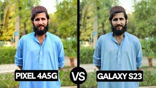 google pixel 4a5g vs galaxy s23 : camera comparison