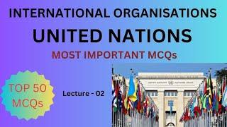 Important Questions On United Nations | Top 50 MCQs On United Nations