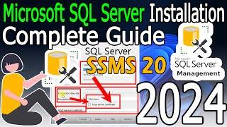 How to Install Microsoft SQL Server 2022 & SSMS 20 on Windows 10/11 [ 2024 Update ] Complete guide