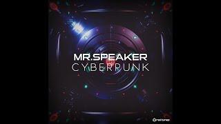 Mr.Speaker - Cyberpunk - Official