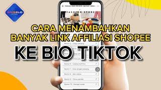 Cara Mudah Menambahkan Banyak Link Produk Affiliate Shopee ke Bio Tiktok & Instagram