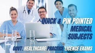 A free collection of quick and convenient medical subjects for healthcare practice licence exams