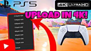 How To Upload In 4k On PS5! PS5 4k Quality (How To Enable 2160p On PS5) 4k 60FPS Upload! *EASY*