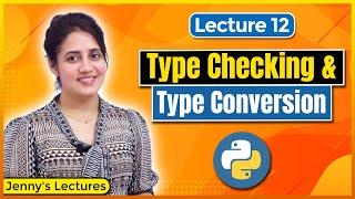 P_12 Type Checking, Type Error and Type Conversion | Type Casting in Python
