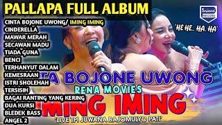 Iming - Iming (Cinta Bojone Uwong He He Ha Ha) - Rena Movies - New Pallapa full album terbaru 2024