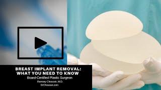 Breast Implant Removal: What You Need to Know | Ramsey Choucair, M.D.| Dallas, TX | Ph: 214-389-9797