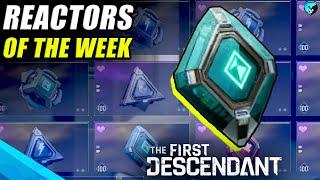 BEST Reactors to Farm This Week in First Descendant