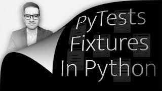 How To: Pytest Fixtures In Python (2 Min)