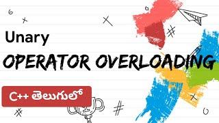 Unary Operator Overloading in C++ | Telugu Lectures| Dinesh Upskiller #cpp #programming #oop