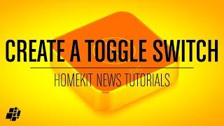 Create a Simple Toggle Switch Action Using Shortcuts in the Home App