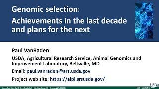 Genomic Legacy: What have we achieved in the genomic revolution? - Paul VanRaden, PhD