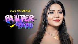 Painter Babu Ullu Web Series Trailer Review I Mahi Kaur I Ritu Rai I Rani Pari