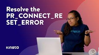 How To Resolve the PR_CONNECT_RESET_ERROR