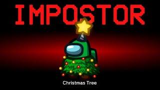 Among Us but the Impostor is Christmas Tree