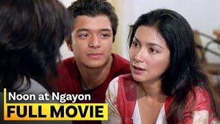 ‘Noon at Ngayon’ FULL MOVIE | Dina Bonnevie, Cherry Pie Picache