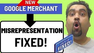 How to Fix Google Merchant Center Misrepresentation [GMC Suspension]