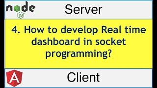 4. How to develop Real time dashboard in socket programming using node.js, angular 8 and Chart.js?