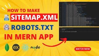 Complete Guide: How to Create sitemap.xml and robots.txt for Your MERN Website