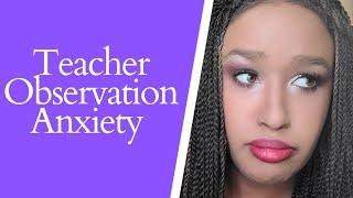 Teacher Anxiety: Admin. Observations & Evaluations