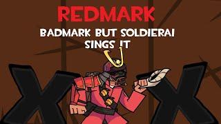 [old thing archive] Redmark | Badmark but Soldierai Sings It [PLAYABLE]