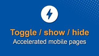 Hide and show in accelerated mobile pages | toggle | display block | display none | Yuvraj Academy