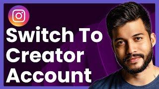 How To Switch Instagram To Creator Account (Easy Tutorial)