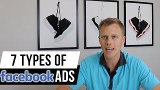 The 7 Type of Facebook Ads & How To Use Them