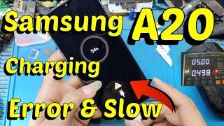 Samsung A20 charging error & slow repair  