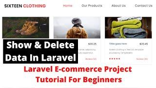 #6 Show And Delete Data In Laravel | Laravel E-commerce Project Tutorial For Beginners