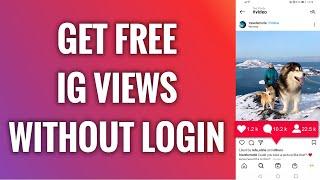 How To Get Free Instagram Views Without Login