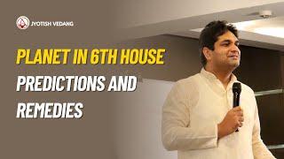 Planet in 6th House I Predictions and Remedies | Rahul Kaushik