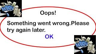 Fix Make Money App Oops Something Went Wrong Error | Fix Make Money went wrong error | PSA 24