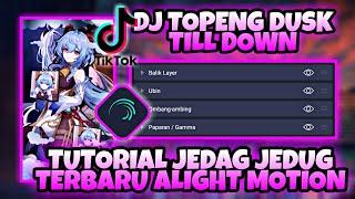 Tutorial Jedag Jedug 3D Terbaru Alight Motion 2021 - DJ Topeng Dusk Till Down