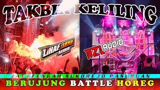 TAKBIR Kelilingpun tak lepas dari BATTLE SOUND... Telinga Penonton Auto KRIK... KRIKKK...